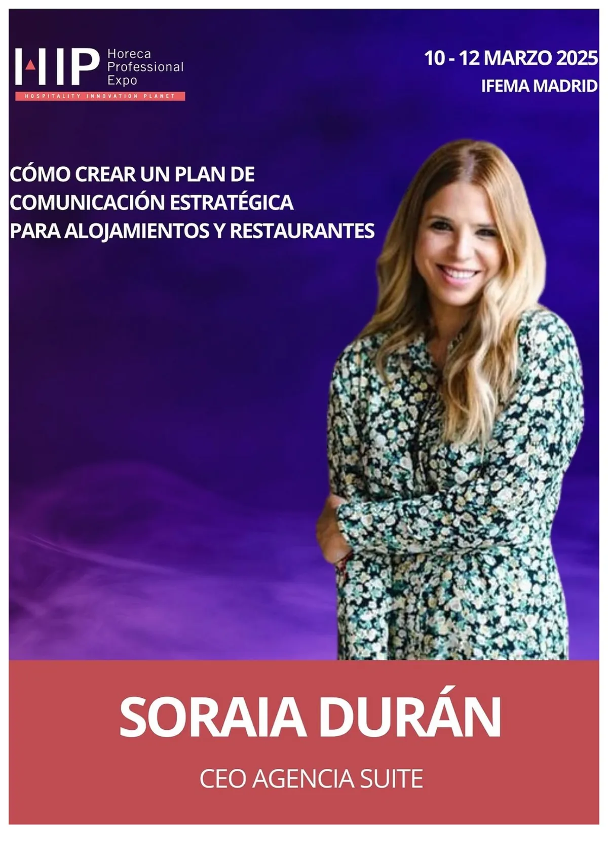 HIP 2025: ponencia Cómo crear un plan de comunicación estratégica con Soraia Durán